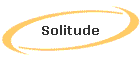 Solitude