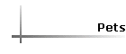 Pets