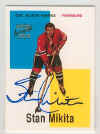 Stan Mikita - 98/99 TOPPS RC REPRINT AUTHENTIC AUTO - ODDS 1:3756