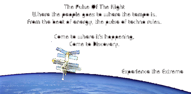 Experience the extreme. The pulse of the night - Discovery Disco, Malaysia.