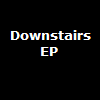 Downstairs EP (no cover-art available)