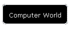 Computer World