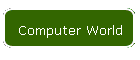 Computer World