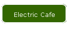 Electric Cafe