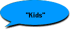 "Kids"
