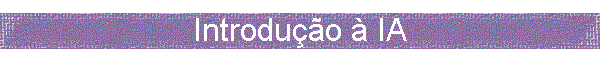 Introduo  IA