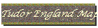 Tudor England Map