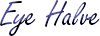 Eye Halve
