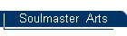 Soulmaster  Arts