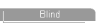 Blind