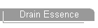 Drain Essence