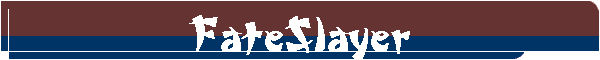 FateSlayer