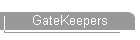 GateKeepers