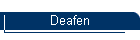 Deafen