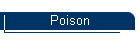 Poison