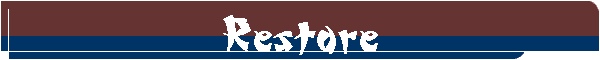 Restore