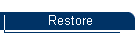 Restore