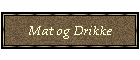 Mat og Drikke