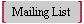  Mailing List 