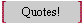  Quotes! 