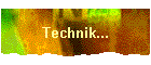 Technik...