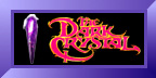 The Unofficial Dark Crystal
Home Page