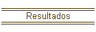 Resultados