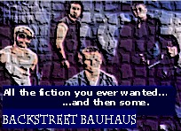 Backstreet Bauhaus -- Every Backstreet Boys fan fiction ever written... and then some more.