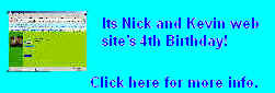 It's Nick and Kevin web sites 4th Birthday!