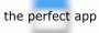 the perfect app