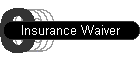 Insurance Waiver