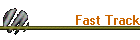 Fast Track