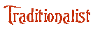 Traditionalist