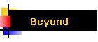 Beyond