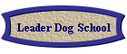 Leader Dog School