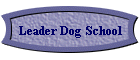 Leader Dog School