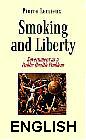 Smoking and Liberty: Government as a Public Health Problem 
by Pierre Lemieux