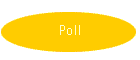 Poll