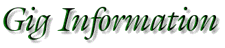 Gig Information