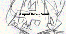 ~Liquid Boy~: T-1000