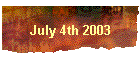 July 4th 2003