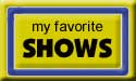 My Favorite TV Shows!