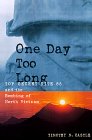 One Day Too Long by Timothy N. Castle 