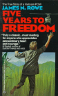 Five Years to Freedom by James N. Rowe 