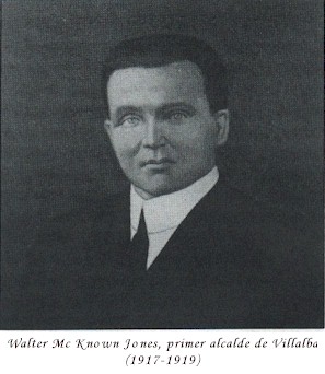 Walter Mc Konwn Jones, primer Alcalde de Villalba (1917-1919).