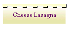 Cheese Lasagna