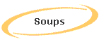 Soups