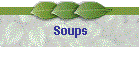 Soups