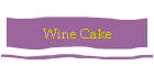 Wine Cake