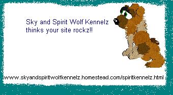 Thanx Sky and Spirit Wolf Kennelz!